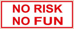 81 Support Aufkleber „NO RISK NO FUN“ - REDANDWHITESTORE