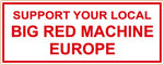 81 Support Aufkleber „SUPPORT YOUR LOCAL BIG RED MACHINE EUROPE“ - REDANDWHITESTORE