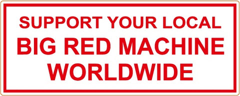 81 Support Aufkleber „SUPPORT YOUR LOCAL BIG RED MACHINE WORLDWIDE“ - REDANDWHITESTORE