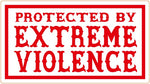 81 Support Aufkleber „PROTECTED BY EXTREME VIOLENCE“ - REDANDWHITESTORE