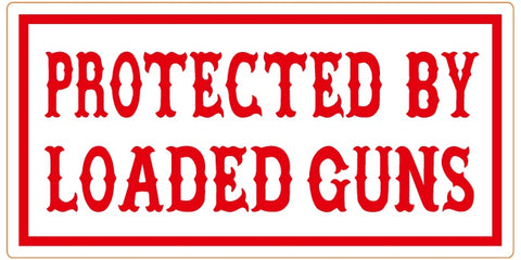 81 Support Aufkleber „PROTECTED BY LOADED GUNS“ - REDANDWHITESTORE