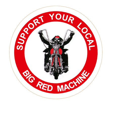 81 Support Aufkleber „SUPPORT YOUR LOCAL BIG RED MACHINE - BIKER“ - REDANDWHITESTORE