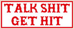 81 Support Aufkleber „TALK SHIT GET SHIT“ - REDANDWHITESTORE