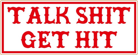 81 Support Aufkleber „TALK SHIT GET SHIT“ - REDANDWHITESTORE